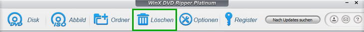 Löschen - WinX DVD Ripper Platinum