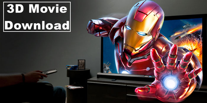 How To Free Download 3d Movies In 720p 1080p Hd Online