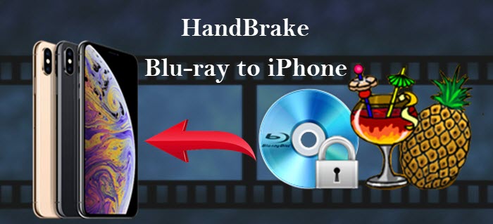 HandBrake Blu-ray to iPhone