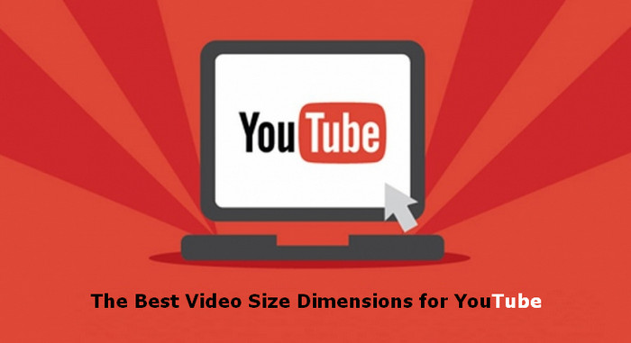 2023 Best Video Size Dimensions for Uploading to YouTube