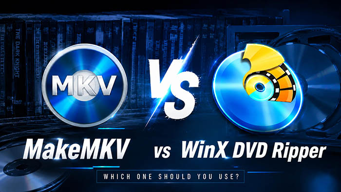 MakeMKV vs WinX DVD Ripper