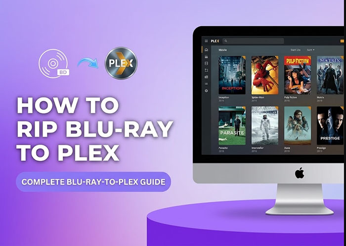 How to Rip Blu-ray for Plex