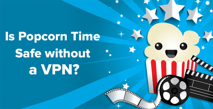 Is Popcorn Time Safe
