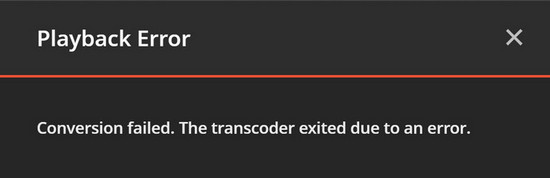 Conversion failed. The transcoder exited due to an error